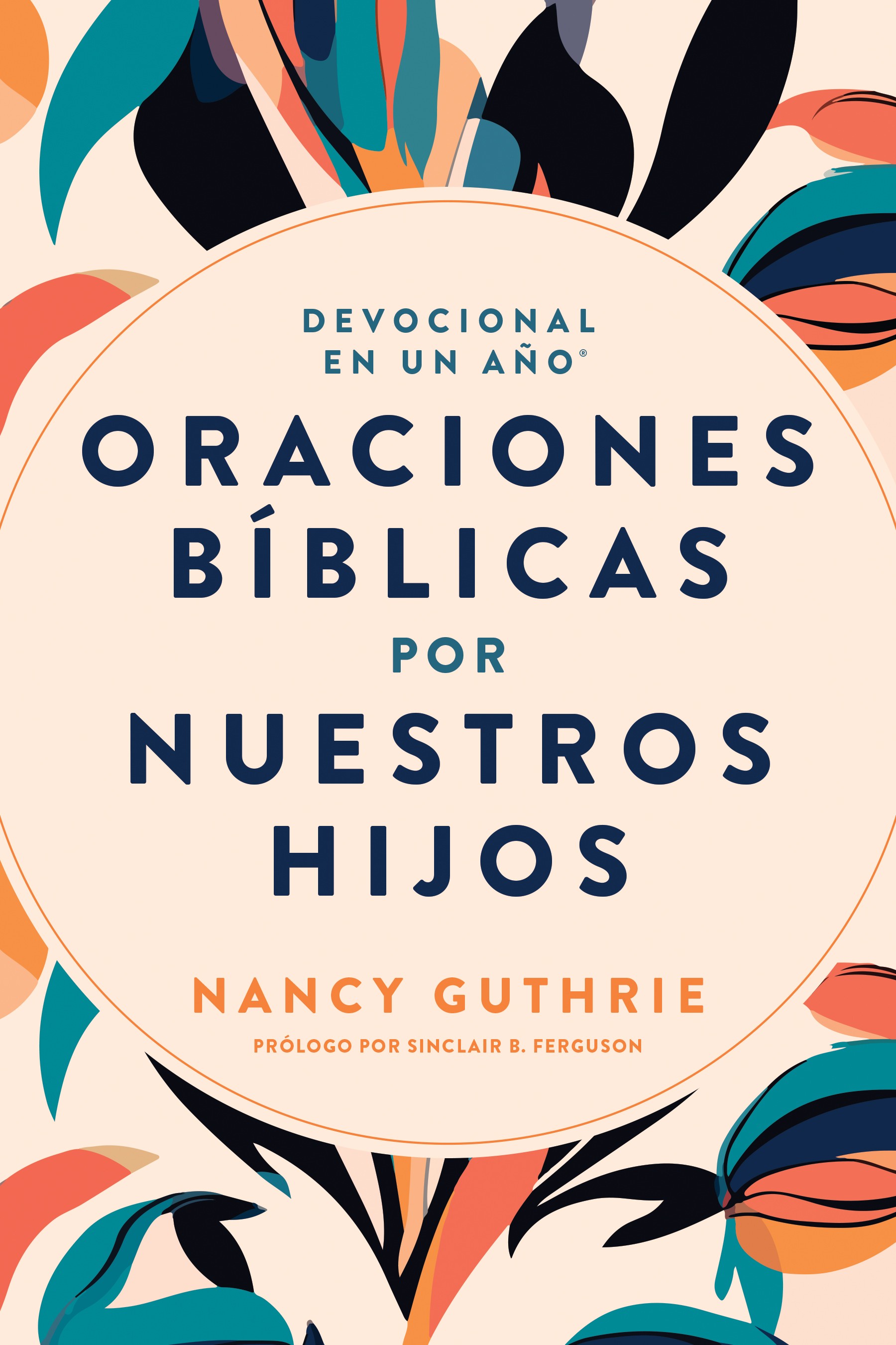 The Devocional en un año: Oraciones bíblicas por nuestros hijos